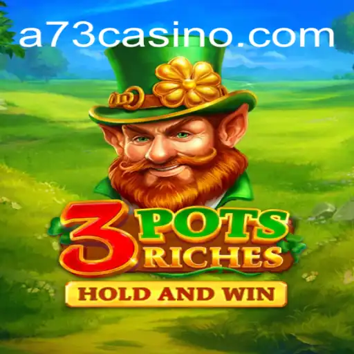 Explorando a Magia de 3potsRiches: Um Novo Fenômeno de A73.COM